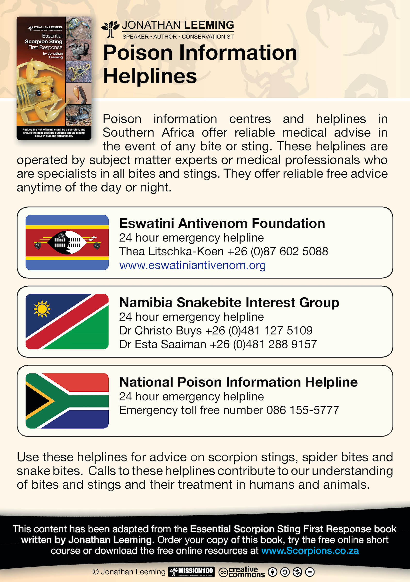 Poison information centres and helplines in Southern Africa offer reliable medical advise in the event of any bite or sting.